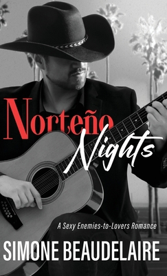 Norteño Nights: A Sexy Enemies-to-Lovers Romance 4824196388 Book Cover