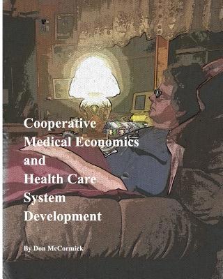 Cooperative Medical Economics and Health Care S... 036885616X Book Cover