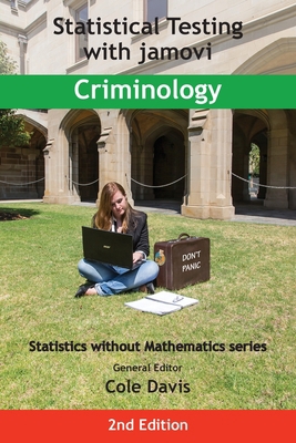 Statistical Testing with jamovi Criminology: Se... 1915500079 Book Cover