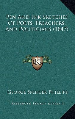 Pen and Ink Sketches of Poets, Preachers, and P... 1165020548 Book Cover