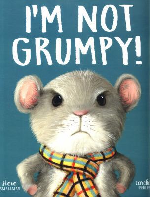 I'm Not Grumpy! 1788811046 Book Cover