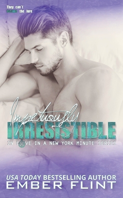 Impetuously Irresistible B0GPW7DQQS Book Cover
