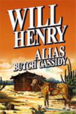 Alias Butch Cassidy [Large Print] 1585470899 Book Cover