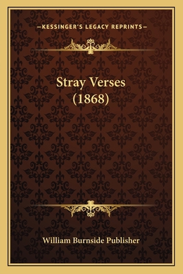 Stray Verses (1868) 116693800X Book Cover