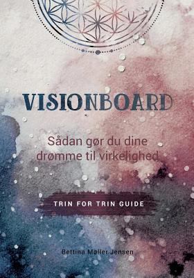 Visionboard: Sådan gør du dine drømme til virke... [Danish] 8743000053 Book Cover