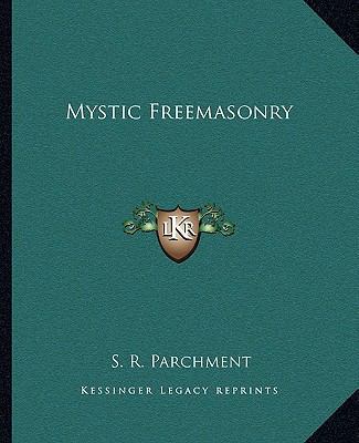 Mystic Freemasonry 1162887834 Book Cover