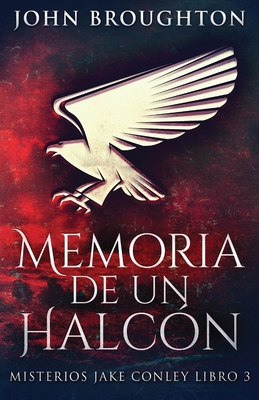 Memoria De Un Halcón [Spanish] 4824109108 Book Cover