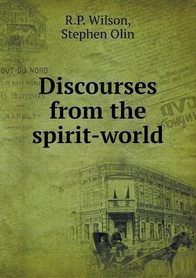 Discourses from the spirit-world 5518802900 Book Cover