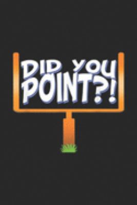 Did You Point?!: Did You Point Football Grumps  Journal/Notebook Blank Lined Ruled 6x9 100 Pages