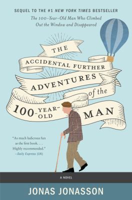 The Accidental Further Adventures of the Hundre... 0062846132 Book Cover