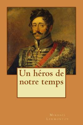 Un héros de notre temps [French] 1721871780 Book Cover