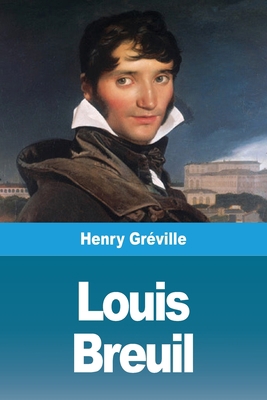 Louis Breuil [French] 3967876179 Book Cover