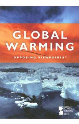 Opposing Viewpoints Series - Global Warming 0737729368 Book Cover