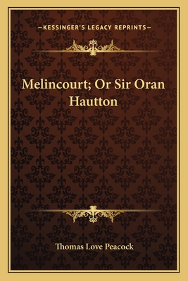 Melincourt; Or Sir Oran Hautton 1163087505 Book Cover