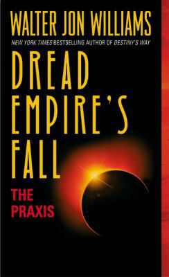 The Praxis: Dread Empire's Fall B09L74YB31 Book Cover