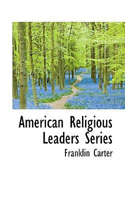 American Religious Leaders Series 1116506718 Book Cover