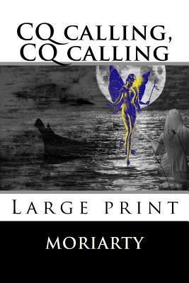 CQ calling, CQ calling 1508472548 Book Cover