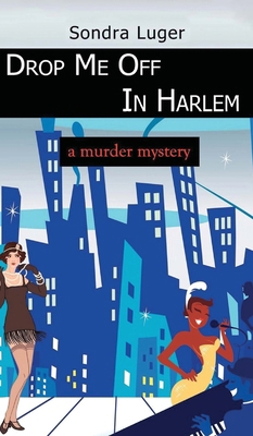 Drop Me Off In Harlem B0BM52WDCM Book Cover