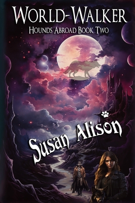 Hounds Abroad, Book Two: World Walker (An Urban... 1530543096 Book Cover