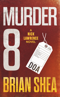 Murder 8: A Nick Lawrence Novel 1648753779 Book Cover