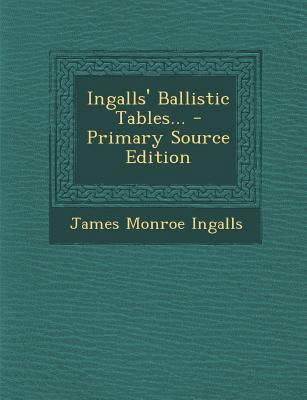 Ingalls' Ballistic Tables... [Japanese] 1295479974 Book Cover