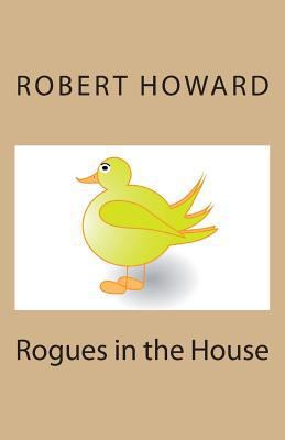 Rogues in the House 1500657948 Book Cover