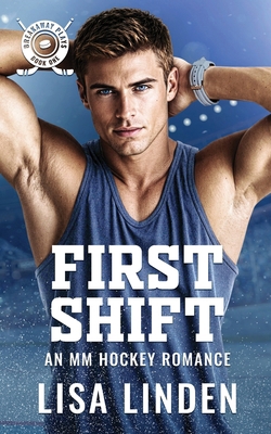 First Shift: An MM Hockey Romance B0GCZQLNVY Book Cover
