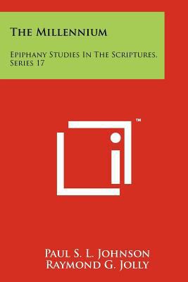 The Millennium: Epiphany Studies in the Scriptu... 1258154560 Book Cover