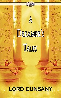 A Dreamer's Tales 1604506946 Book Cover