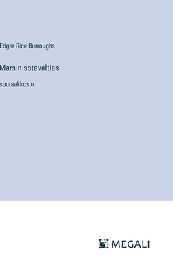 Marsin sotavaltias: suuraakkosin [Finnish] 3387095651 Book Cover