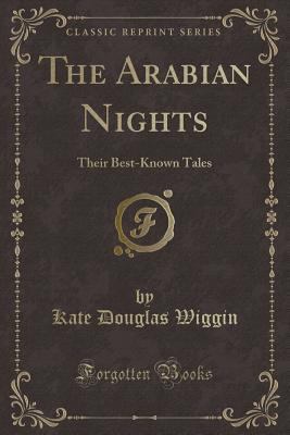 The Arabian Nights: Their Best-Known Tales (Cla... 1440035563 Book Cover