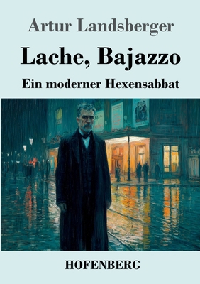 Lache, Bajazzo: Ein moderner Hexensabbat [German] 3743754711 Book Cover