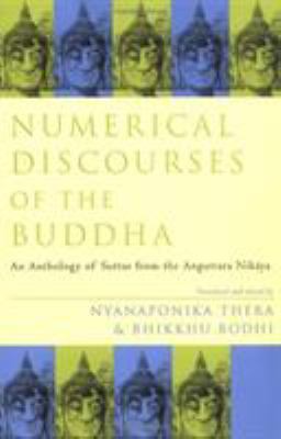 Numerical Discourses of the Buddha: An Antholog... 0742504050 Book Cover