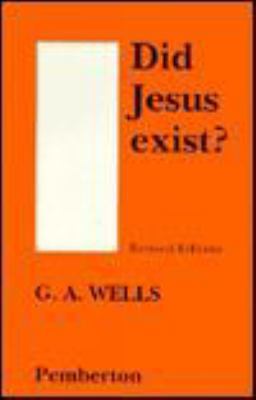 Did Jesus Exist? 0879753951 Book Cover