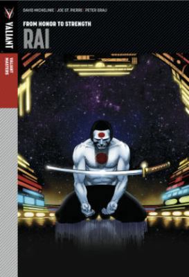 Valiant Masters: Rai Volume 1 193934607X Book Cover