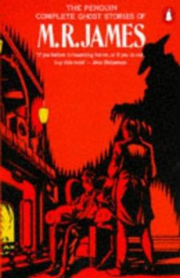 The Penguin Complete Ghost Stories of M. R. James 0140102264 Book Cover