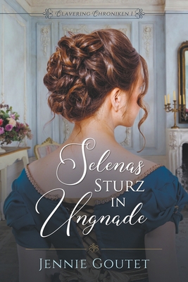 Selenas Sturz in Ungnade [German] B09HFXBVGD Book Cover
