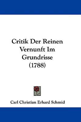 Critik Der Reinen Vernunft Im Grundrisse (1788) 110468330X Book Cover
