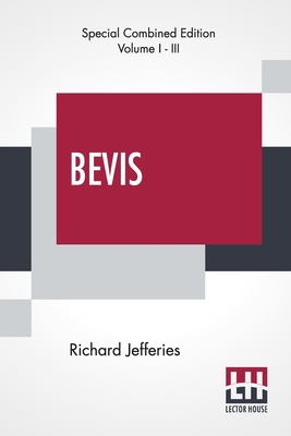 Bevis (Complete): The Story Of A Boy, Complete ... 9356140529 Book Cover