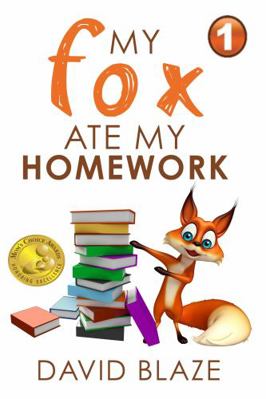 My Fox Ate My Homework 0692154019 Book Cover