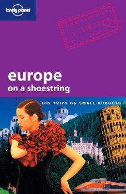 Lonely Planet Europe on a Shoestring 1740597796 Book Cover