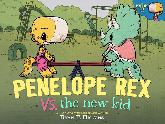 Penelope Rex vs. the New Kid 1368108709 Book Cover