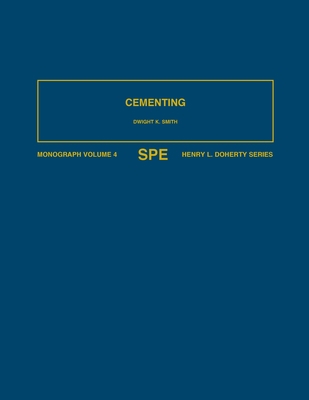Cementing: Monograph 4 1555630065 Book Cover
