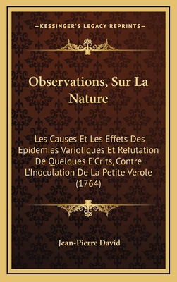 Observations, Sur La Nature: Les Causes Et Les ... [French] 1165975173 Book Cover