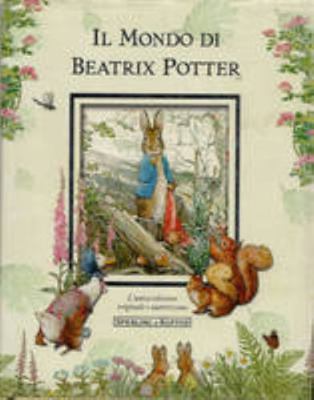 Beatrix Potter: Il Mondo DI Beatrix Potter (Ita... [Italian] 8820042789 Book Cover