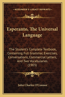 Esperanto, The Universal Language: The Student'... 1164636340 Book Cover