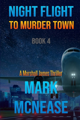 Night Flight to Murder Town: A Marshall James T... [Large Print] B0FXH6LNC2 Book Cover