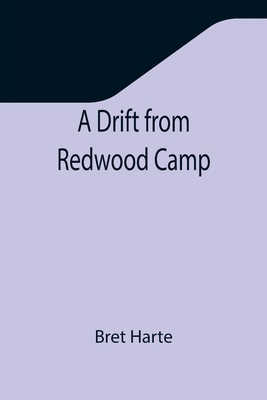 A Drift from Redwood Camp 9355346131 Book Cover