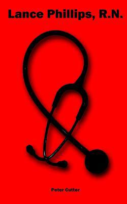 Lance Phillips, R.N. 179692668X Book Cover