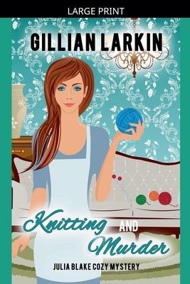 Knitting And Murder [Large Print] B0GPBNBMJD Book Cover
